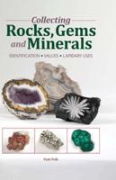 Collecting Rocks, Gems & Minerals