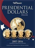 Presidential Dollars Deluxe 2007-2016: Philadelphia & Denver Mint Collection