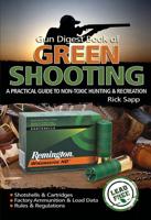Gun Digest Book of Green Shooting