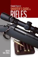 Gun Digest Shooter's Guide to Rifles