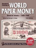 Standard Catalog of World Paper Money. General Issues, 1368-1960