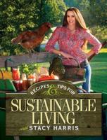 Recipes & Tips for Sustainable Living