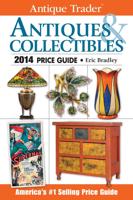 Antique Trader Antiques & Collectibles Price Guide 2014