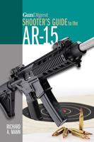 Shooter's Guide to the AR-15