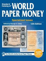 Standard Catalog of World Paper Money. Specialized Issues