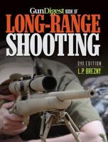 Gun Digest Book of Long-Range Shooting