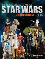 The Ultimate Guide to Vintage Star Wars Action Figures 1977-1985