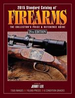 2015 Standard Catalog of Firearms
