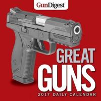 Gun Digest Great Guns 2017 Daily Calendar