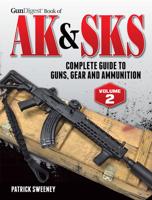 Gun Digest Book of the AK & SKS Volume II