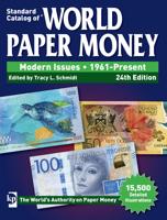 Standard Catalog of World Paper Money, Modern Issues, 1961-Present, 24th Edition