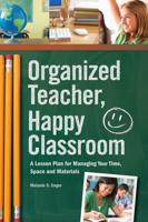 Organized Teacher, Happy Classroom