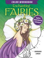 Enchanting Fairies Color Workbook