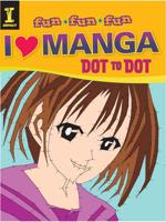 I Heart Manga Dot to Dot