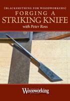 Forging A Striking Knife