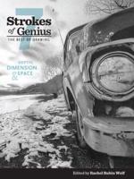 Strokes of Genius 7 Depth, Dimension and Space
