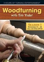 Woodturning With Tim - Episodes 13-18