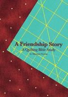 A Friendship Story