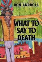 What to Say to Death