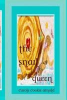 The Snail Queen