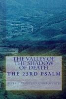 The Valley of the Shadow of Death