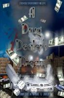A Drug Dealer's Dream