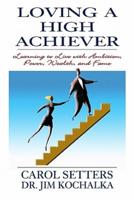 Loving a High Achiever