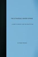 The Strategic Water Strike