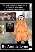 The Israeli Magical Scarecrow's Chanukah Adventure
