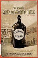 The Shadow Of The Bottle 1915 Reprint