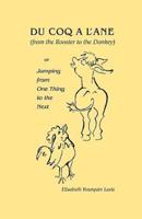 Du Coq A L'Ane (From the Rooster to the Donkey)