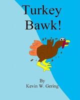 Turkey Bawk