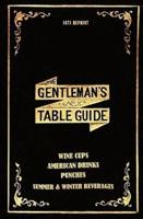 The Gentleman's Table Guide 1871 Reprint