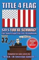 Title 4 Flag Says You're Schwag!