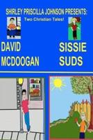 Sissy Suds & David Mcdoogan