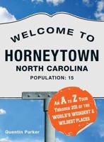 Welcome to Horneytown, North Carolina, Population - 15