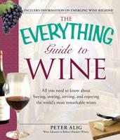 The Everything Guide to Wine
