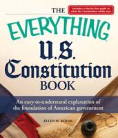 The Everything U.S. Constitution Book