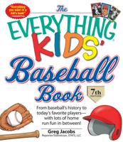 The Everything Kids' Baseball Book