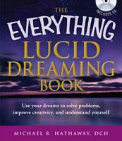 The Everything Lucid Dreaming Book