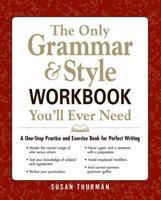 The Only Grammar and Style Workbook You'll Ever Need