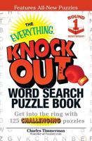 The Everything Knock Out Word Search Puzzle Book: Heavyweight Round 1