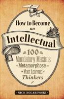 How to Become an Intellectual