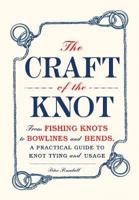 The Craft of the Knot