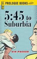 5: 45 to Suburbia