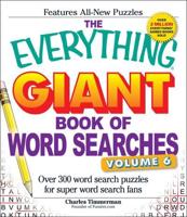 The Everything Giant Book of Word Searches, Volume VI