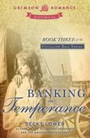 Banking on Temperance: Book Three of the Cotillion Ball Series