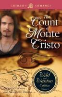 The Count of Monte Cristo: The Wild and Wanton Edition, Volume 3