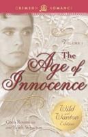 The Age of Innocence: The Wild and Wanton Edition, Volume 1