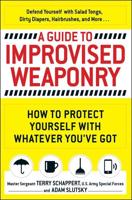 A Guide to Improvised Weaponry